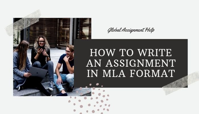 How to Write an Assignment in MLA Format 